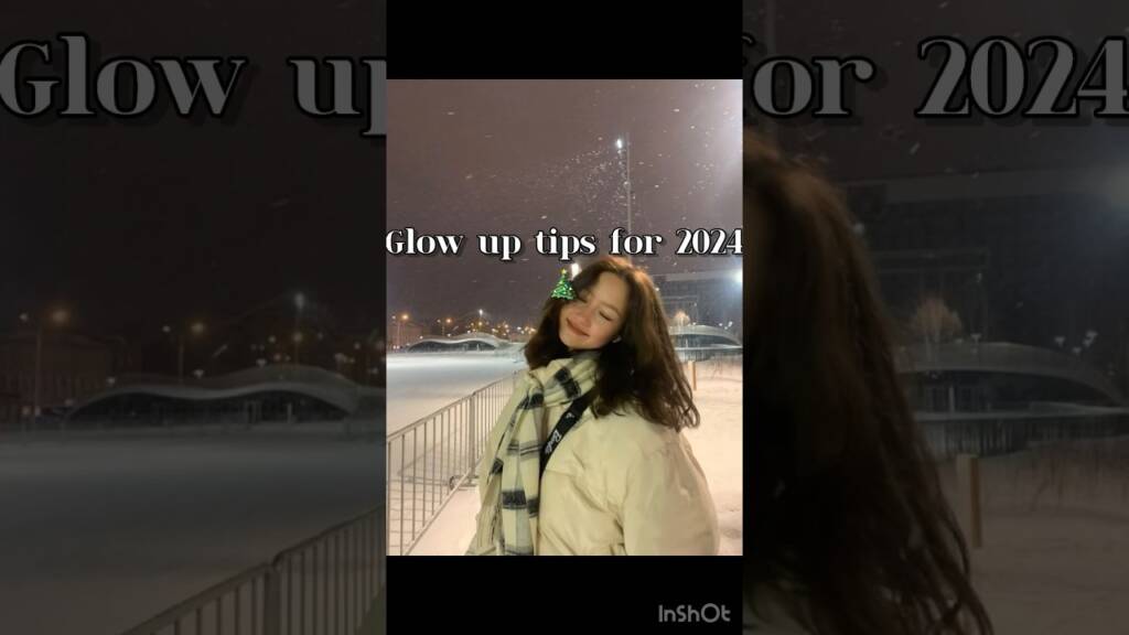 Glow up tips for 2024🎄#christmas#hair#thatgirl#makeup#winter#skincare#beautiful#subscribe#viral#fyp